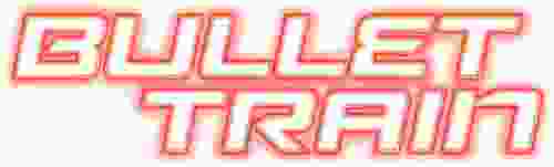 Bullet Train