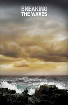 Breaking the Waves
