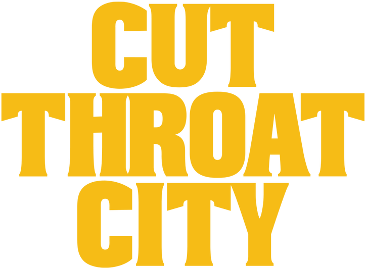 Cut Throat City