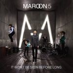 Maroon 5 - Nothing lasts forever