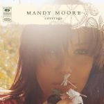 Mandy Moore - Have a little faith in me