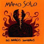 Mano Solo - Barbès-Clichy