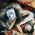 Mano Solo - Toujours quand tu dors