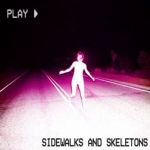 Sidewalks and Skeletons - Eternal