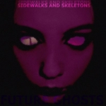 Sidewalks and Skeletons - Slow motion